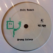 Image of Shit Robot - Wrong Galaxy / Triumph!!! 12" Stamped White Label