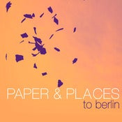 Image of Paper & Places - To Berlin EP-CD