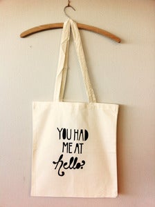 Image of You Had Me At Hello Tote