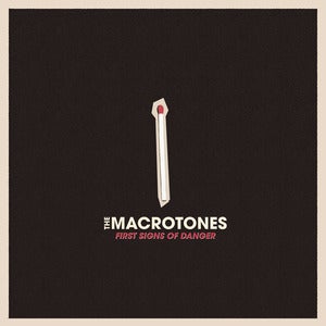 Image of The Macrotones - First Signs of Danger CD