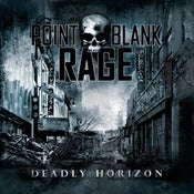 Image of POINT BLANK RAGE - Deadly Horizon CD + bonus CD