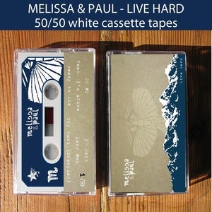 Image of Melissa & Paul "Live Hard" cassette tape 