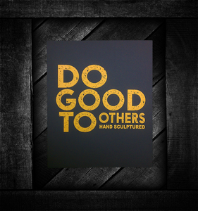 Image of DO GOOD TO OTHERS (PRINT)