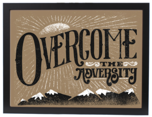 Image of OVERCOME THE ADVERSITY (PRINT)
