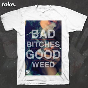 Image of Toke - EVEN More Bad Bitches - tee