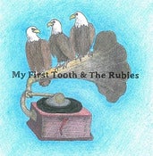 Image of My First Tooth – My First Tooth And The Rubies