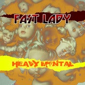 Image of Fast Lady - Heavy Mental (EPR005) Available NOW