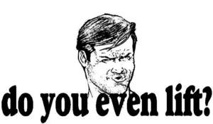 Image of "DO YOU EVEN LIFT?" T-SHIRT