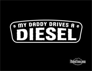 Image of My Daddy Drives A Diesel Kids & Infants T Shirt