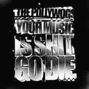 Image of EP - 'YOUR MUSIC IS SHIT GO DIE'