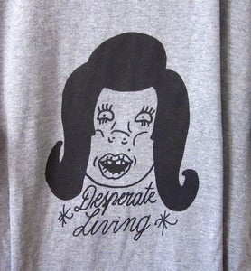 Image of Desperate Living shirt (XL)