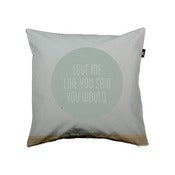Image of Love Me Like You Said You Would Pillow