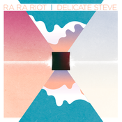 Image of RA RA RIOT & DELICATE STEVE