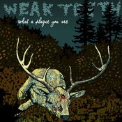 Image of Weak Teeth "What A Plague You Are" 12"
