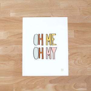 Image of Oh Me Oh My