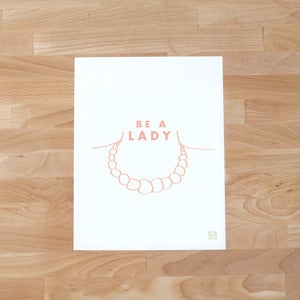 Image of Be a Lady