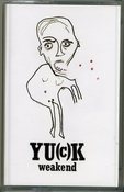 Image of Yu(c)k - Weakend