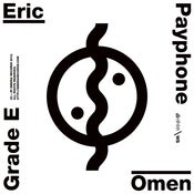 Image of Erik Omen - Grade E // Payphone SPECIAL EDN. - SOLD OUT