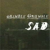 Image of GRIMBLE GRUMBLE - SAD - CDM