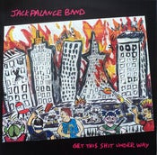 Image of Jack Palance Band – Get This Shit Under Way LP /400