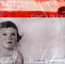 Image of Closer is My Cry