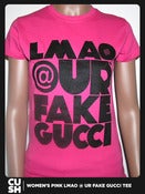 Image of Pink LMAO @ UR FAKE GUCCI (Women)