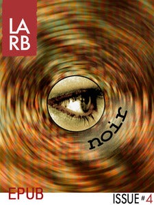 Image of Los Angeles Review of Books - Issue 4 - Noir - [Epub Edition]