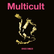 Image of Multicult "Spaces Tangled" LP  SGG - 025