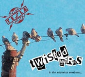 Image of Twisted Wires & The Acoustic Sessions - DigiCD