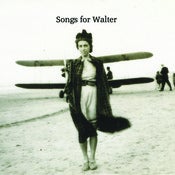 Image of SONGS FOR WALTER - Meet Me At The Empire 7"