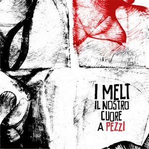 Image of I melt - Il nostro cuore a pezzi