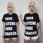 Image of Black 'Fuck Bitches Cure Cancer' T-Shirt 