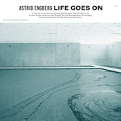 Image of Astrid Engberg - Life Goes On (vinyl)