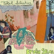 Image of *PRE ORDER* Total Slacker | Brain Slime | 7inch | $9