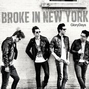 Image of Glory Days - Broke In New York