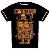 Image of "DON'T TELL YOUR MOTHER" T-SHIRT