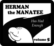 Image of Herman the Manatee Has Had Enough (Volume 5)