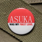 Image of Asuka was my first love button