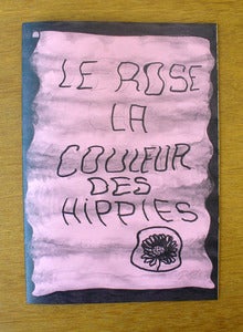Image of Le Rose, La Couleur Des Hippies by Hayan Kam Nakache & Josse Bailly
