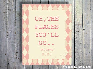 Image of Typography Art Print: Girl "oh the places you'll go" Dr Zeuss Quote Poster