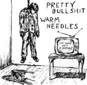 Image of Warm Needles/Pretty Bullshit Split 7"/300