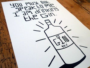 Image of I am drinking the Gin - a3 digital print