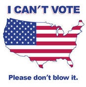 Image of I CAN’T VOTE … PLEASE DON’T BLOW IT (Old glory style)