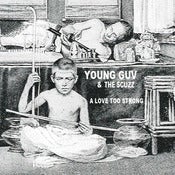 Image of Young Guv and The Scuzz - A Love Too Strong 12" EP 