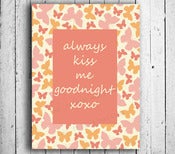 Image of Always Kiss Me Goodnight - Butterfly Poster Print for Kids babys room