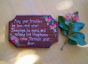 Image of Hand-painted Wooden Plaque with House Blessing - May your troubles be less