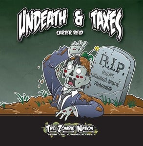 Image of The Zombie Nation Book 1: Undeath & Taxes
