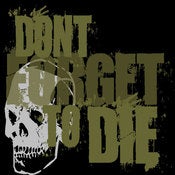 Image of Don't Forget To Die CD