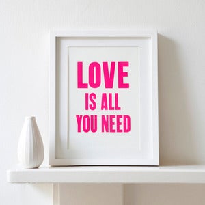 Image of Love is all you need letterpress print