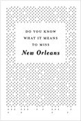 Image of Do You Know What It Means To Miss New Orleans?